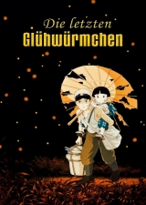 Filmplakat Die Letzten Glühwürmchen